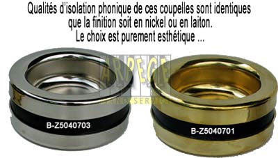 Les qualités, performences d'isolation phonique des coupelles Piattino de finition en nickel ou en laiton sont identiques, que la