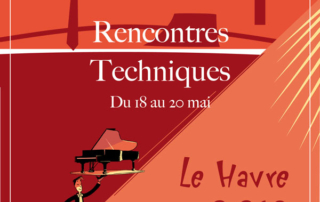 congreé des techniciens du piano : les rencontres Euro-piano France, le Havre 2019